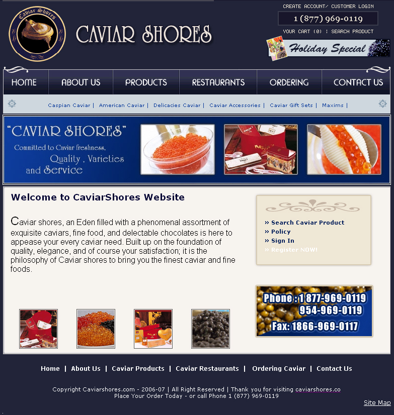 Caviar Shore,Online Shopping Cart, Customized Shopping System, Cheap Shopping Solution, FedEx Process, USPS Process, PayPal IPN, Autorize.Net, Cybersource Solution,